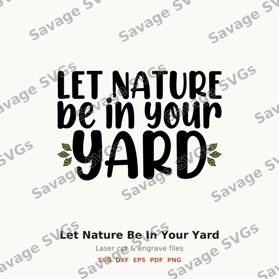 Let Nature Be In Your Yard