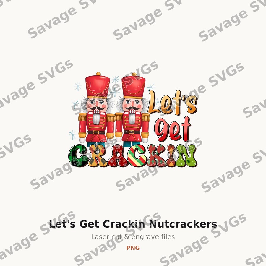Let's Get Crackin Nutcrackers