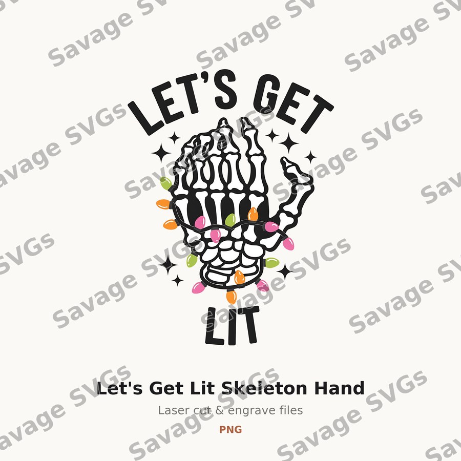 Let's Get Lit Skeleton Hand