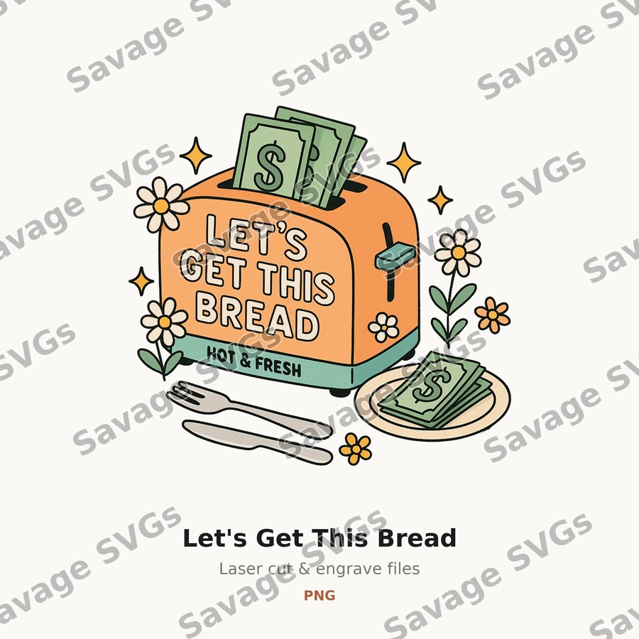 Let's Get This Bread