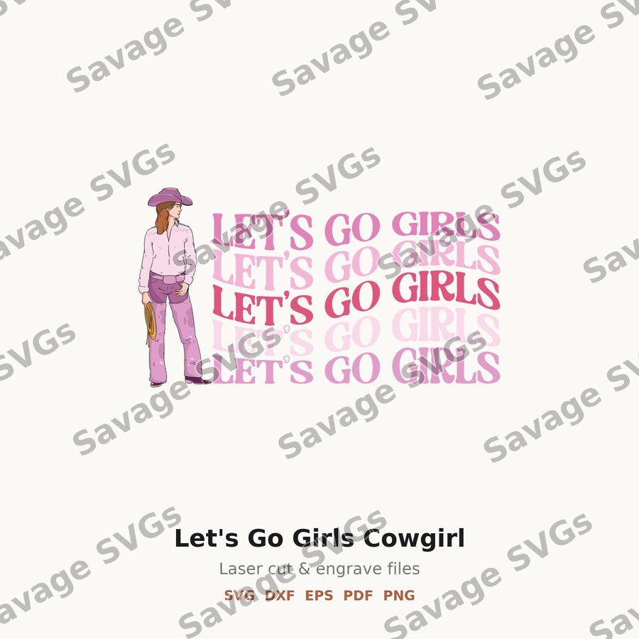 Let's Go Girls Cowgirl
