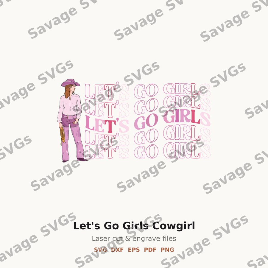 Let's Go Girls Cowgirl