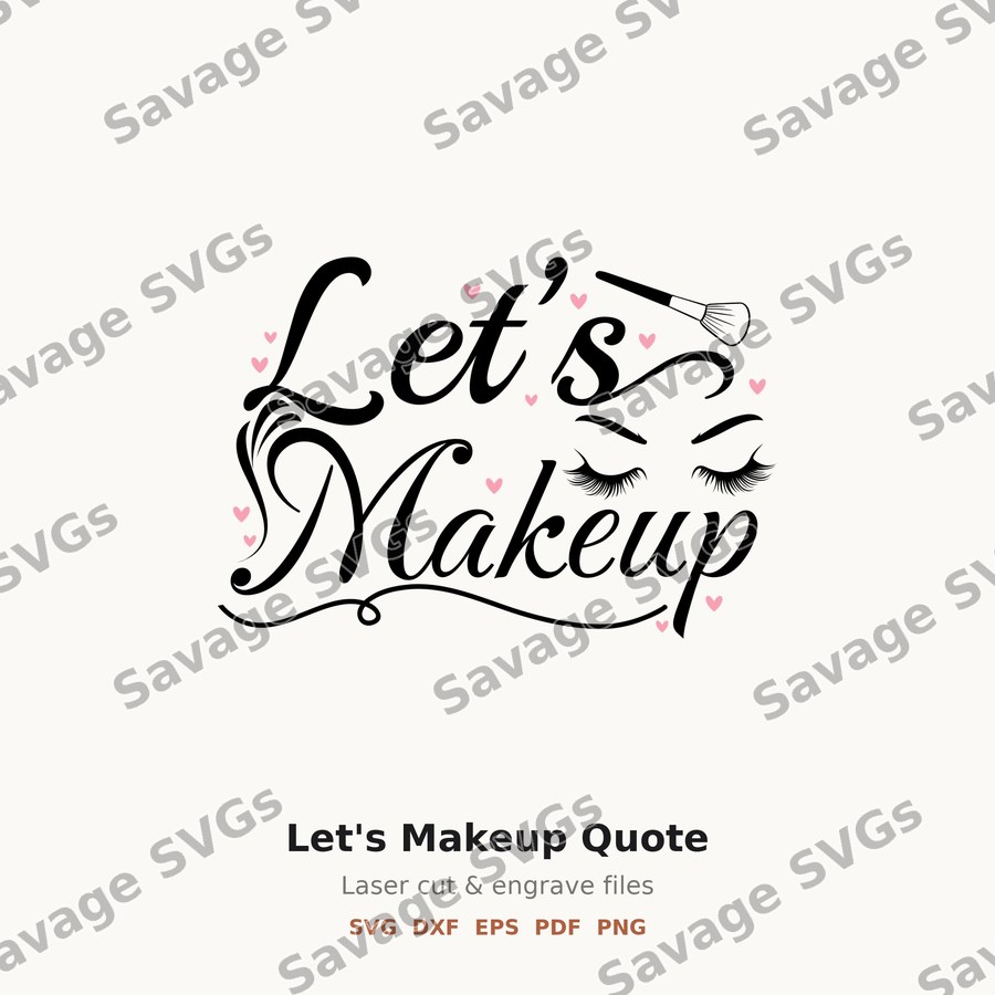Let's Makeup Quote