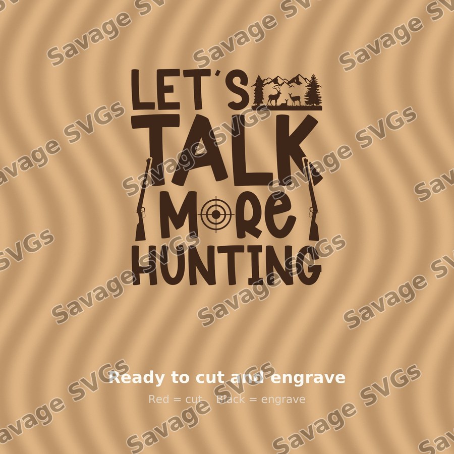 Let's Talk More Hunting