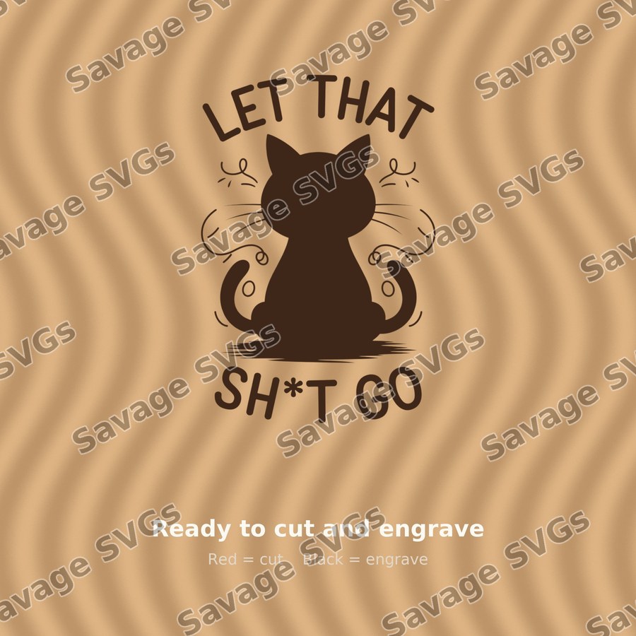 Let That Sh*t Go
