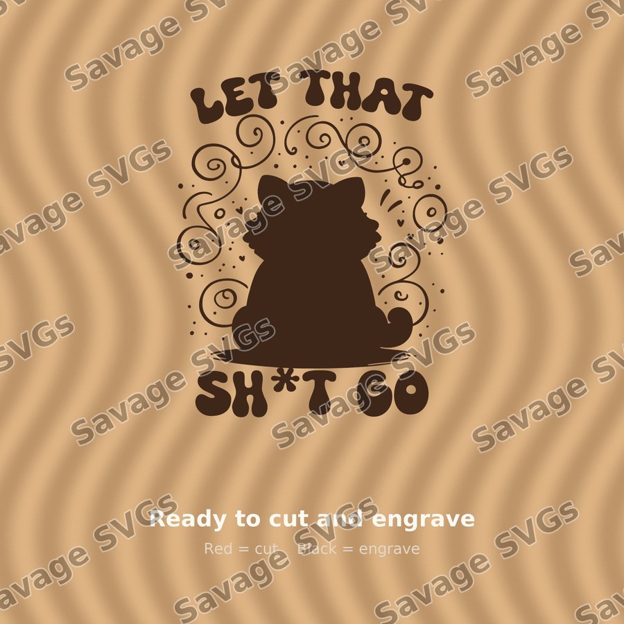 Let That Sh*t Go