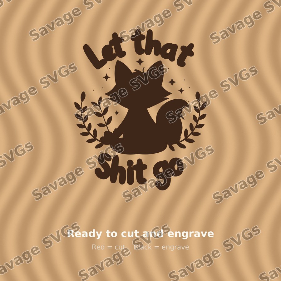 Let That Shit Go