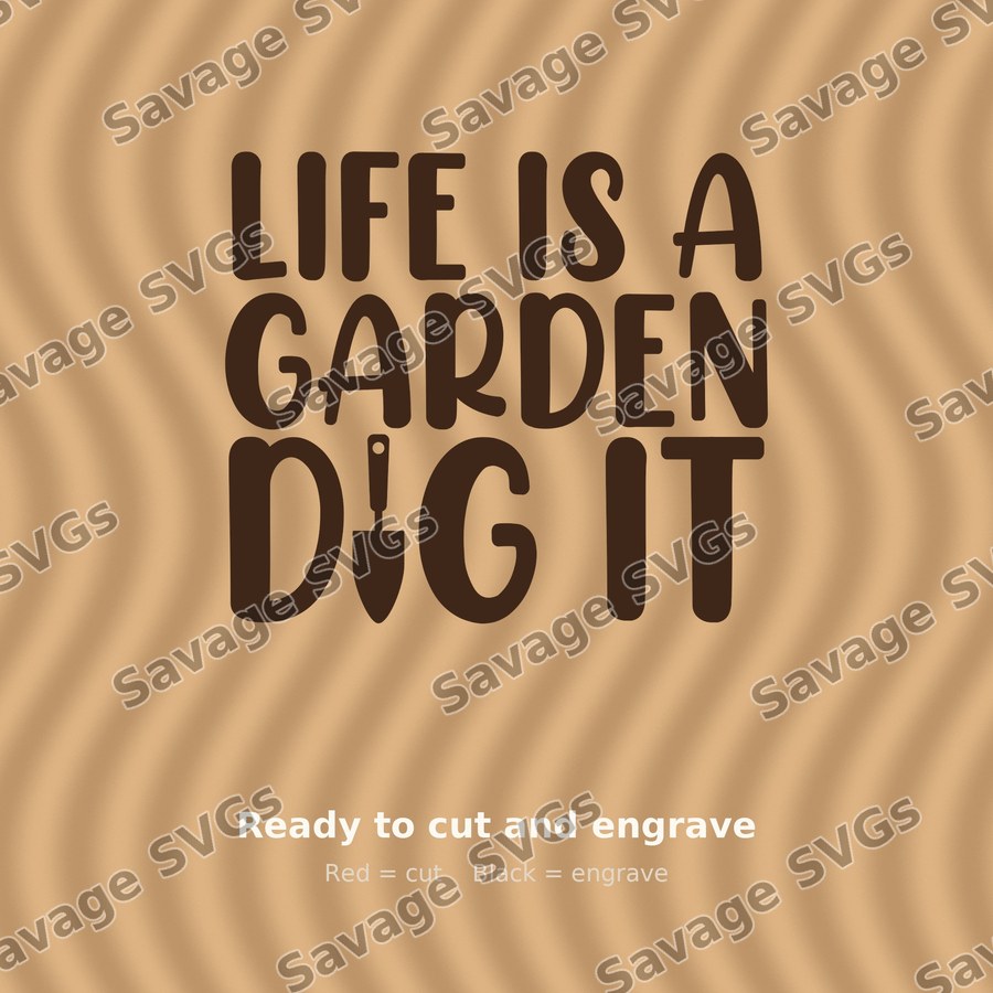 Life Is A Garden
