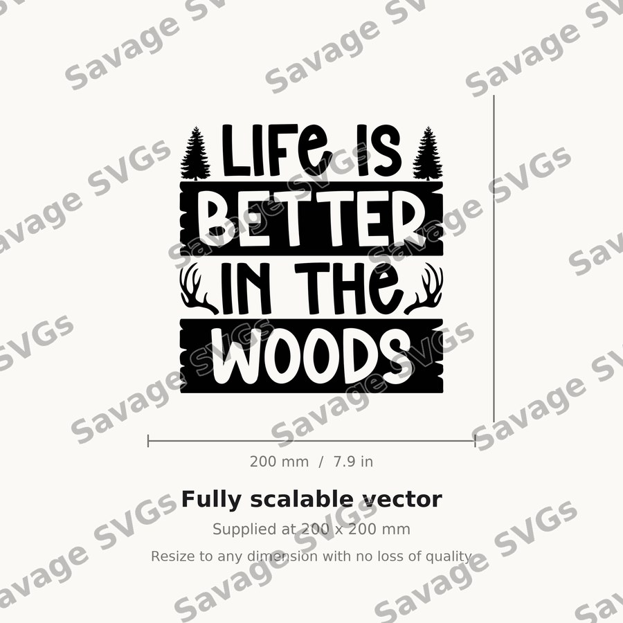 Life Is Better In Woods