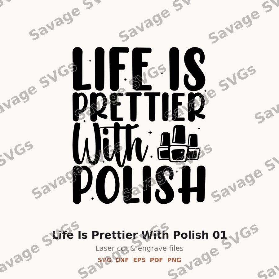 Life Is Prettier With Polish 01
