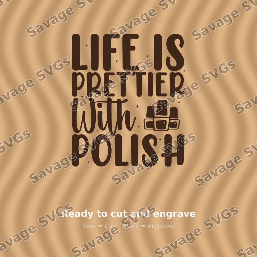 Life Is Prettier With Polish 01