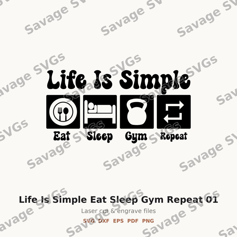 Life Is Simple Eat Sleep Gym Repeat 01