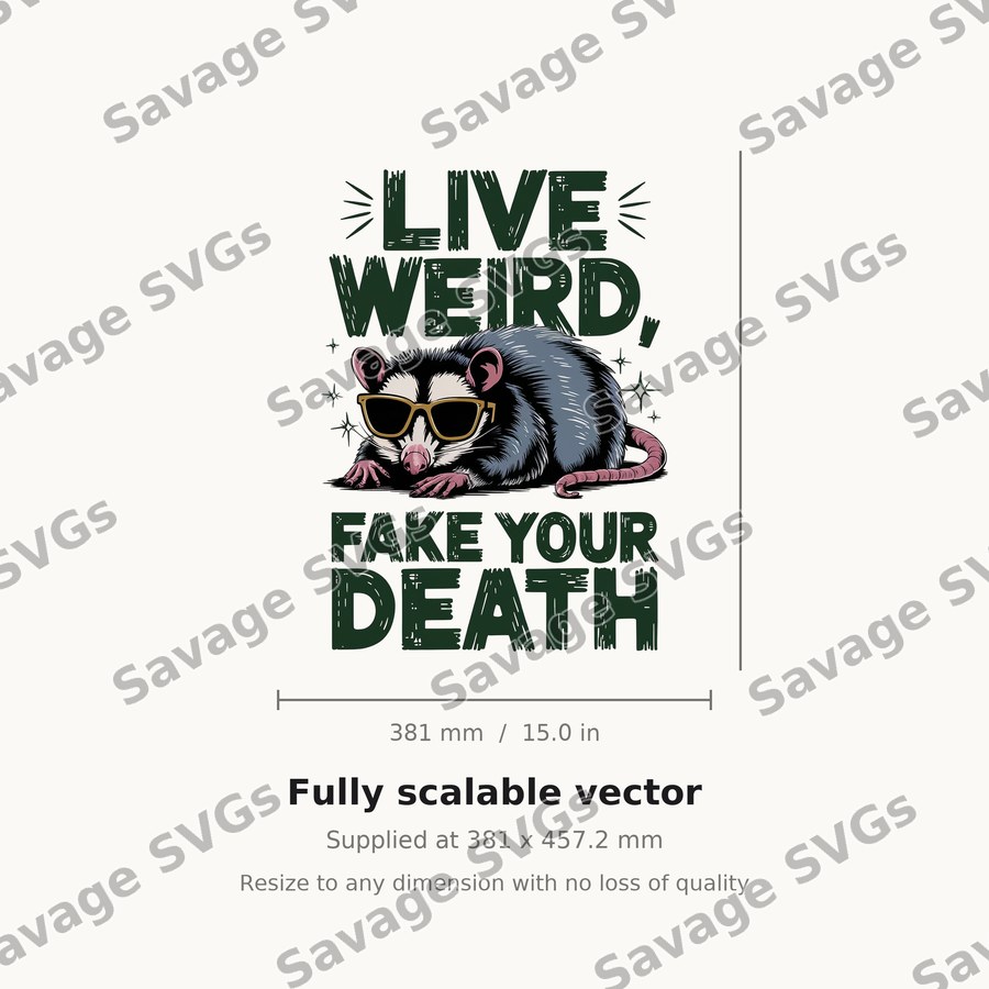 Live Weird Fake Your Death