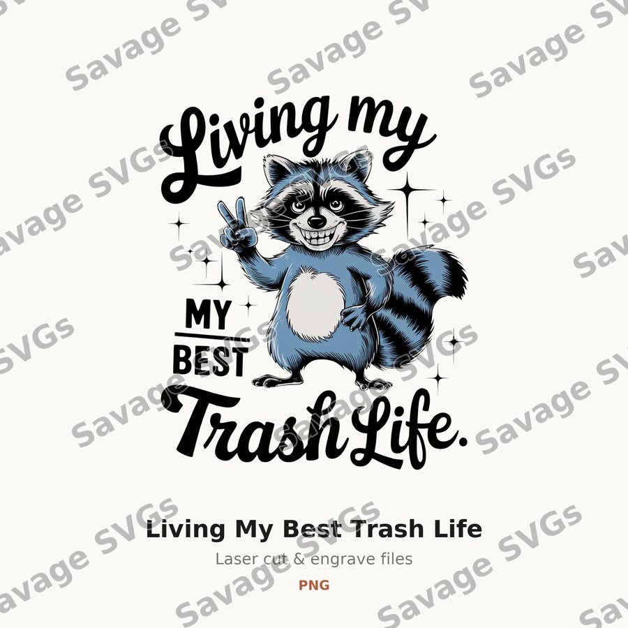 Living My Best Trash Life