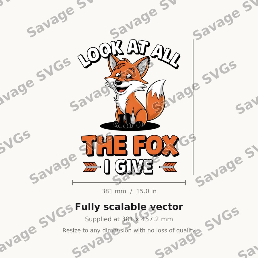 Look At All The Fox I Give