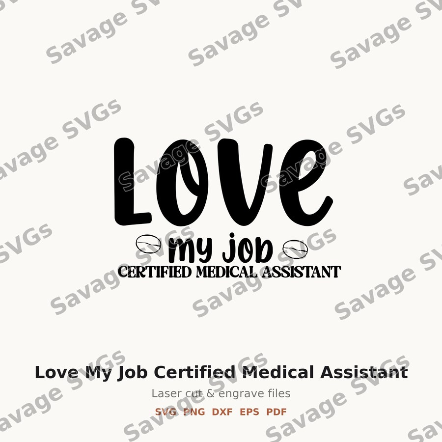 Love My Job Certified Medical Assistant