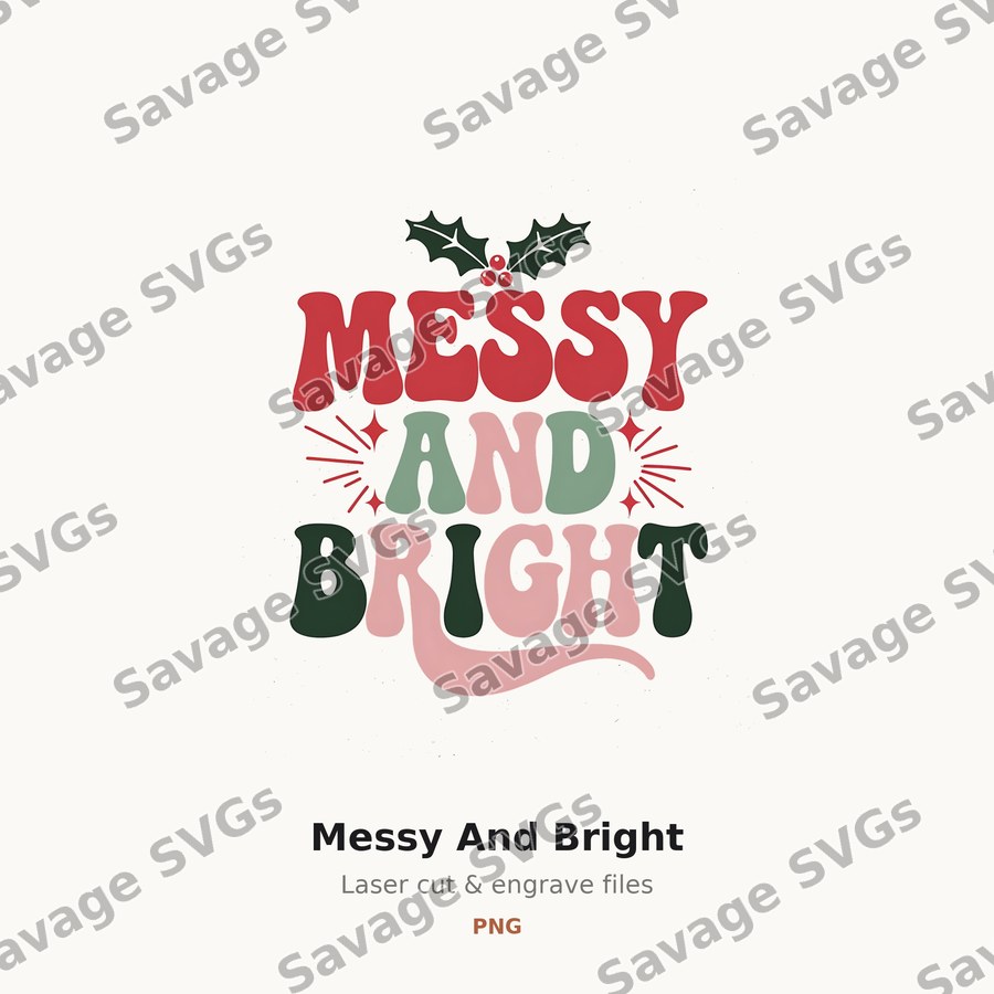 Messy And Bright