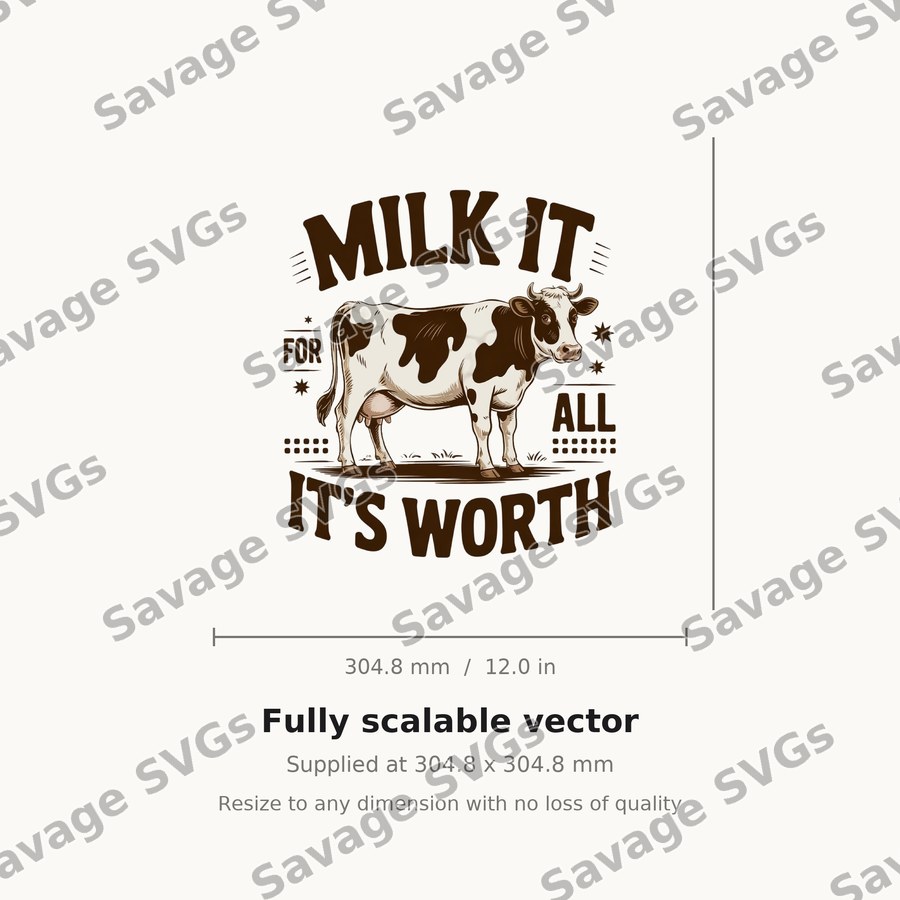 Milk It For All It's Worth