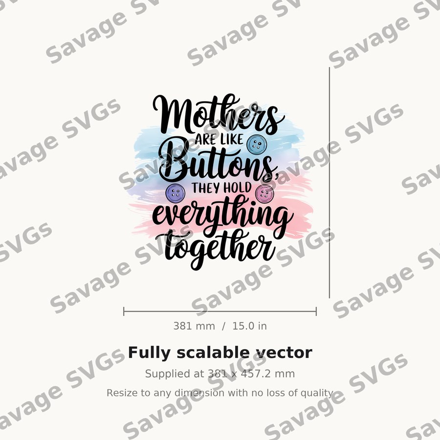 Mothers Are Like Buttons