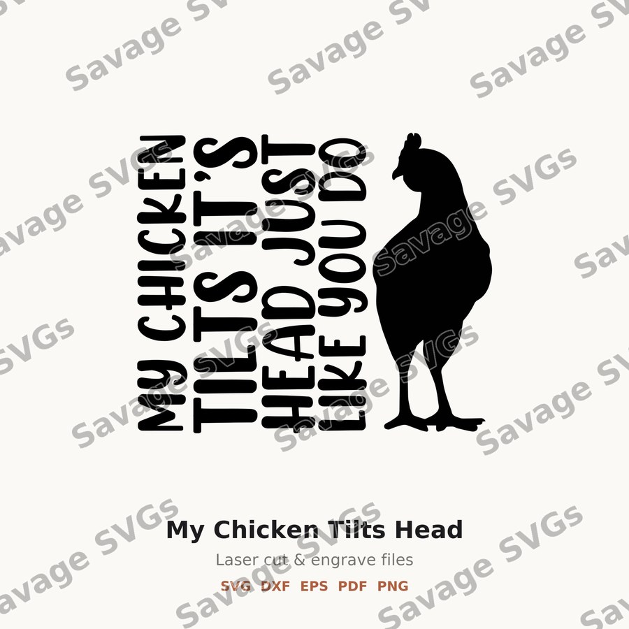 My Chicken Tilts Head