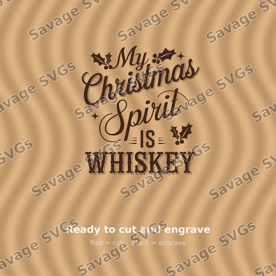 My Christmas Spirit Is Whiskey