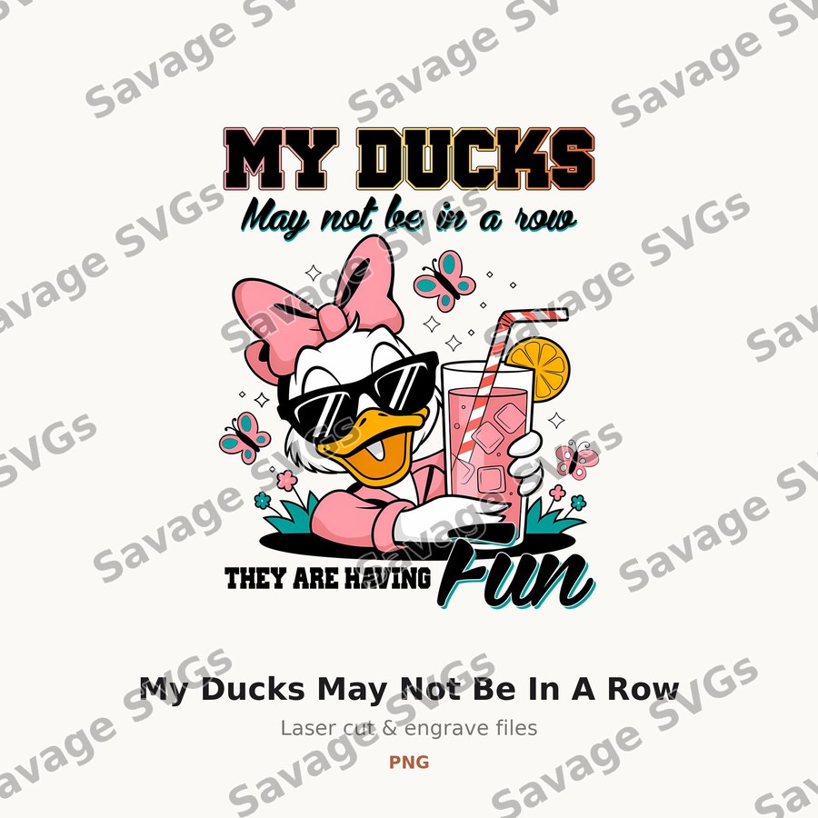 My Ducks May Not Be In A Row