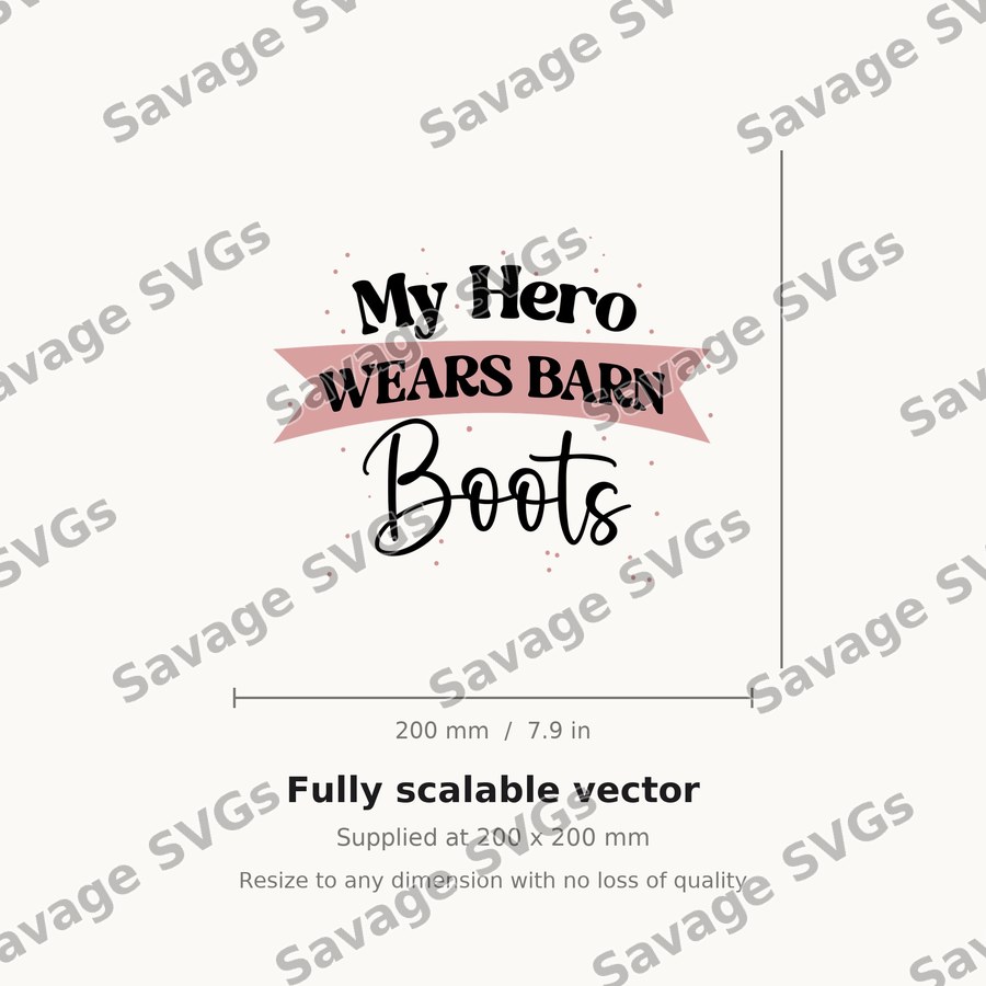 My Hero Wears Barn Boots
