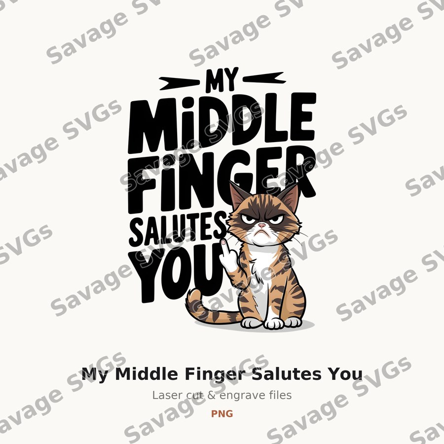 My Middle Finger Salutes You