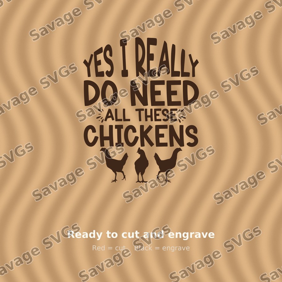 Need All These Chickens