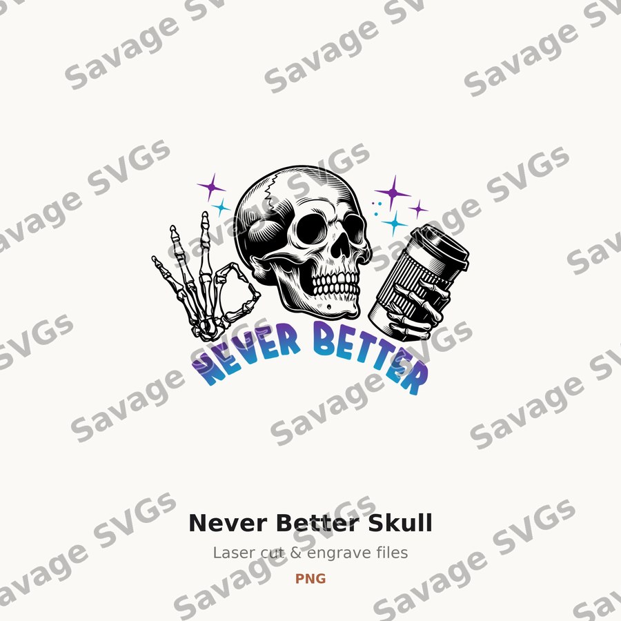 Never Better Skull