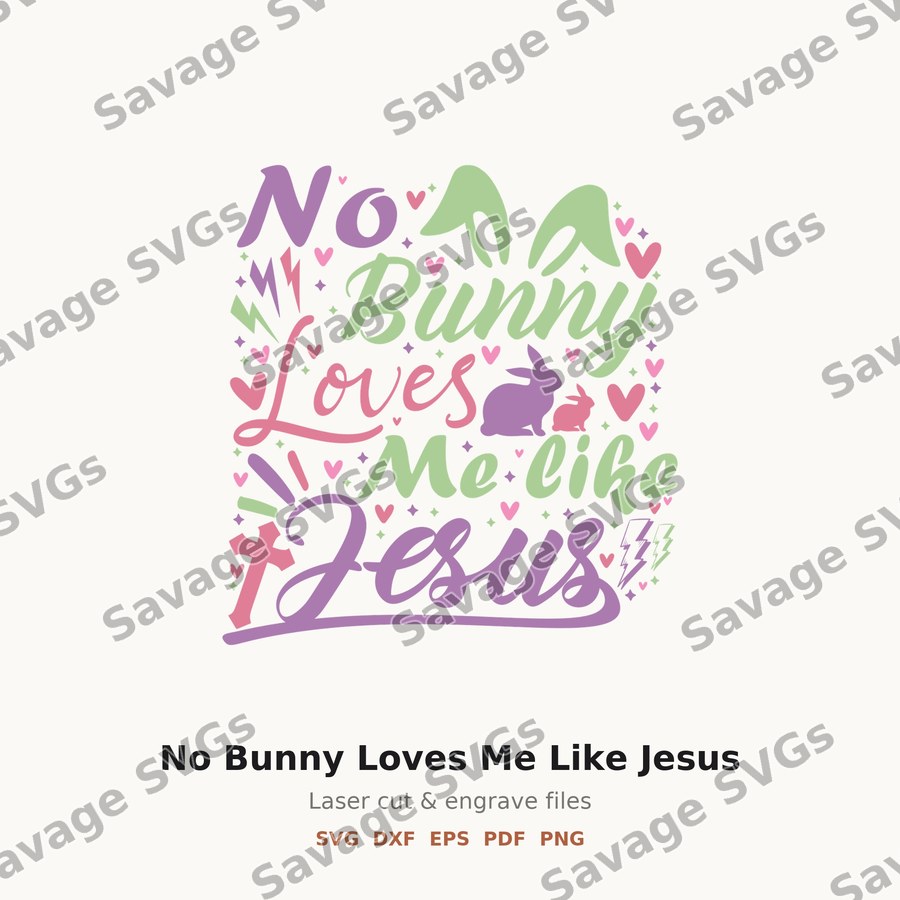 No Bunny Loves Me Like Jesus