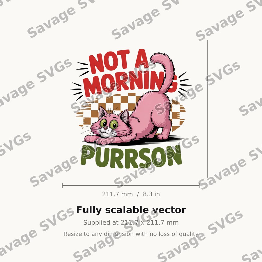 Not A Morning Purrson
