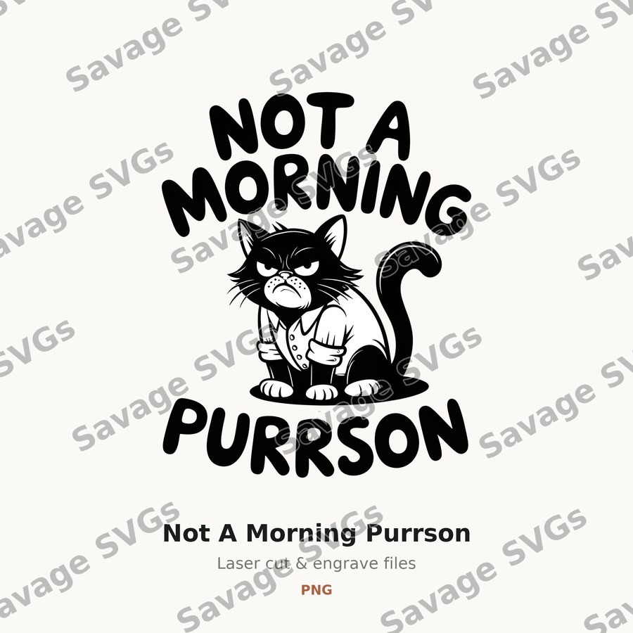 Not A Morning Purrson