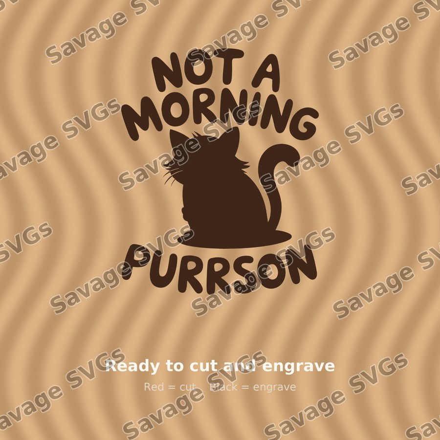 Not A Morning Purrson
