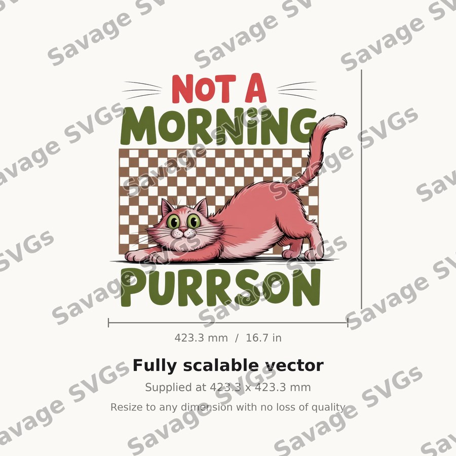 Not A Morning Purrson