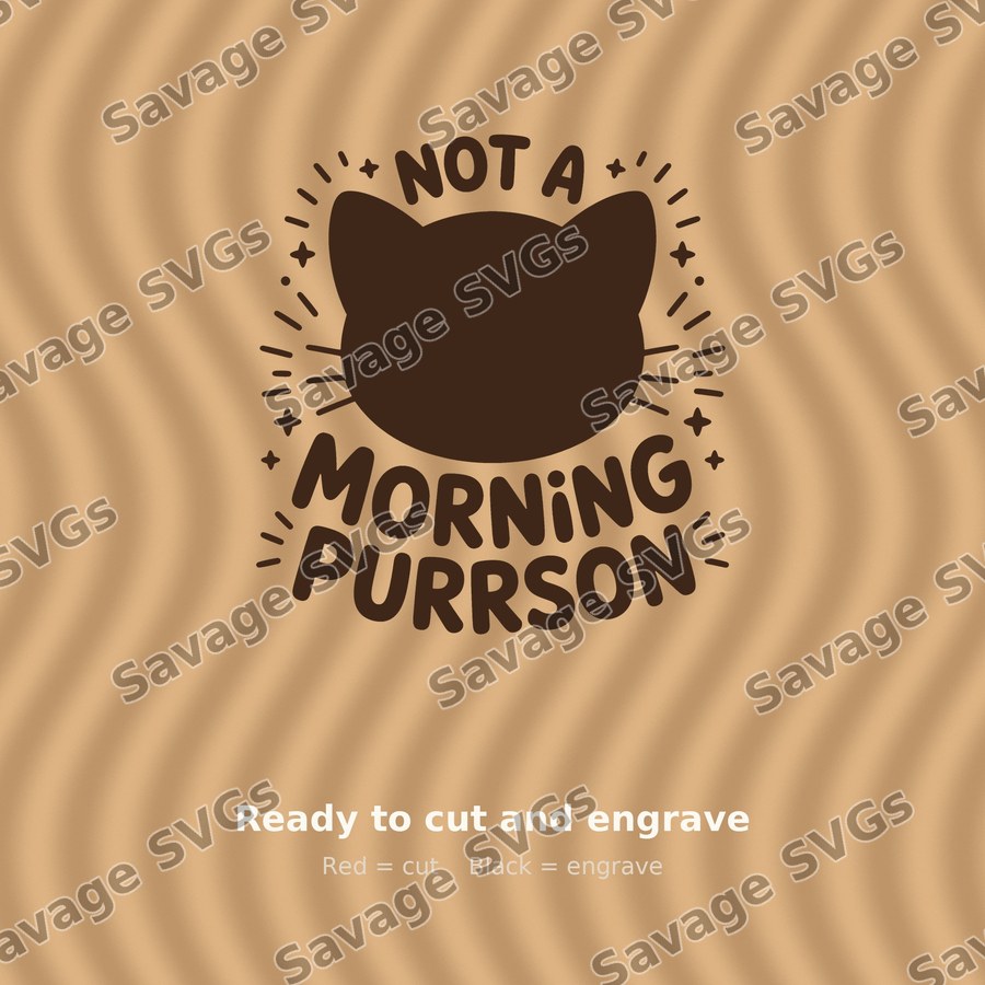 Not A Morning Purrson