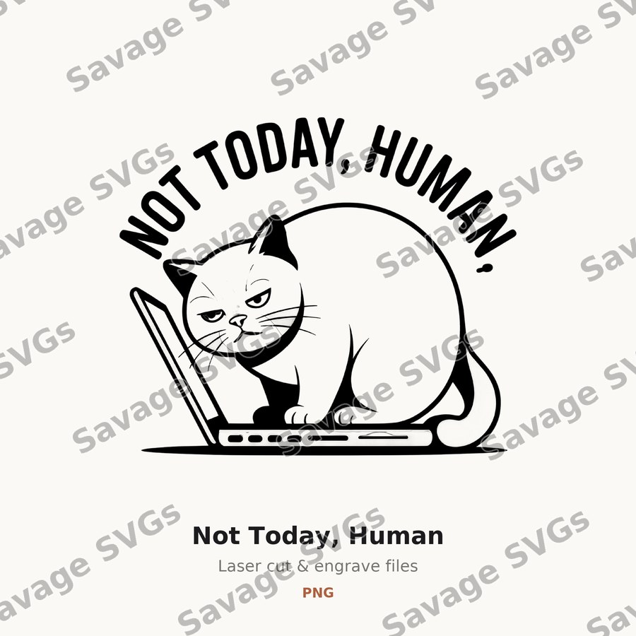 Not Today, Human