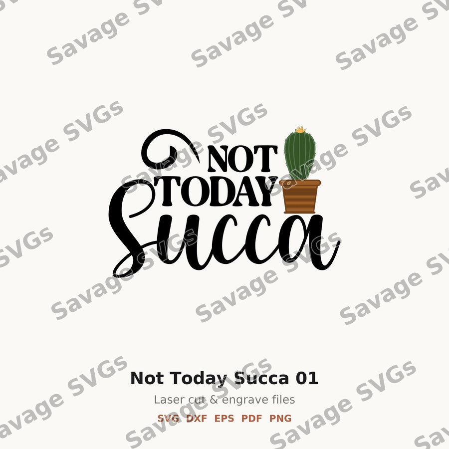 Not Today Succa 01