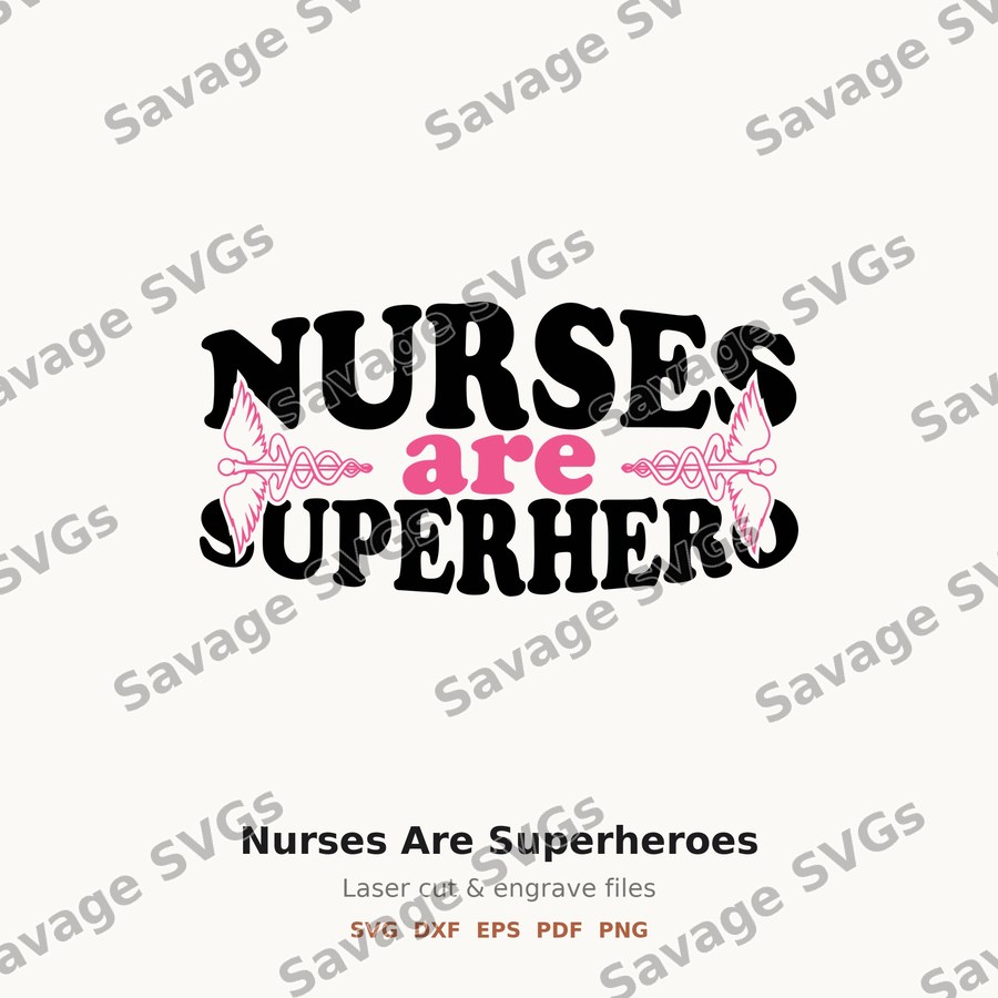 Nurses Are Superheroes