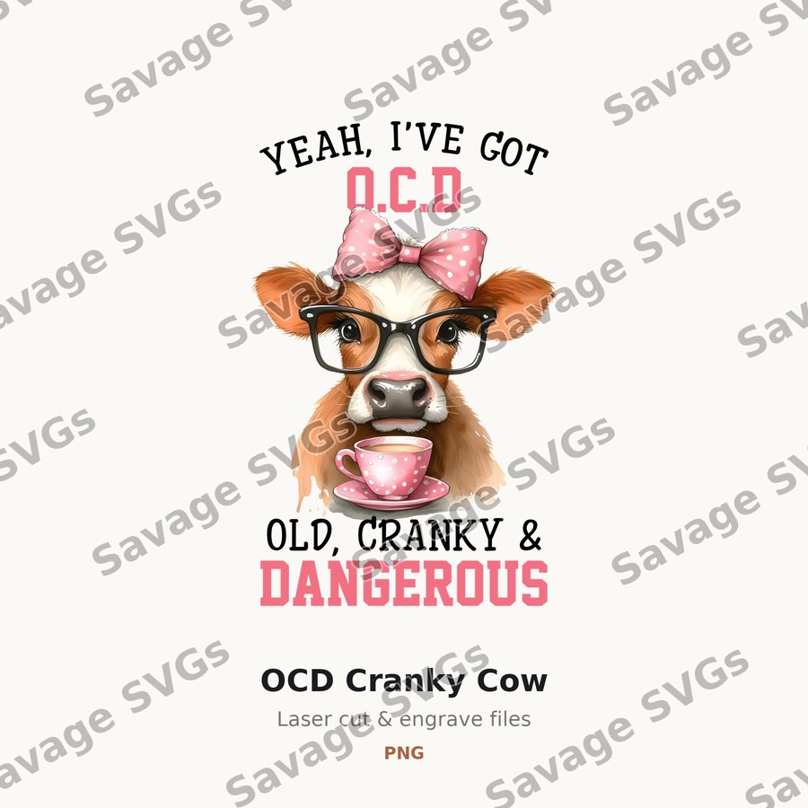 OCD Cranky Cow