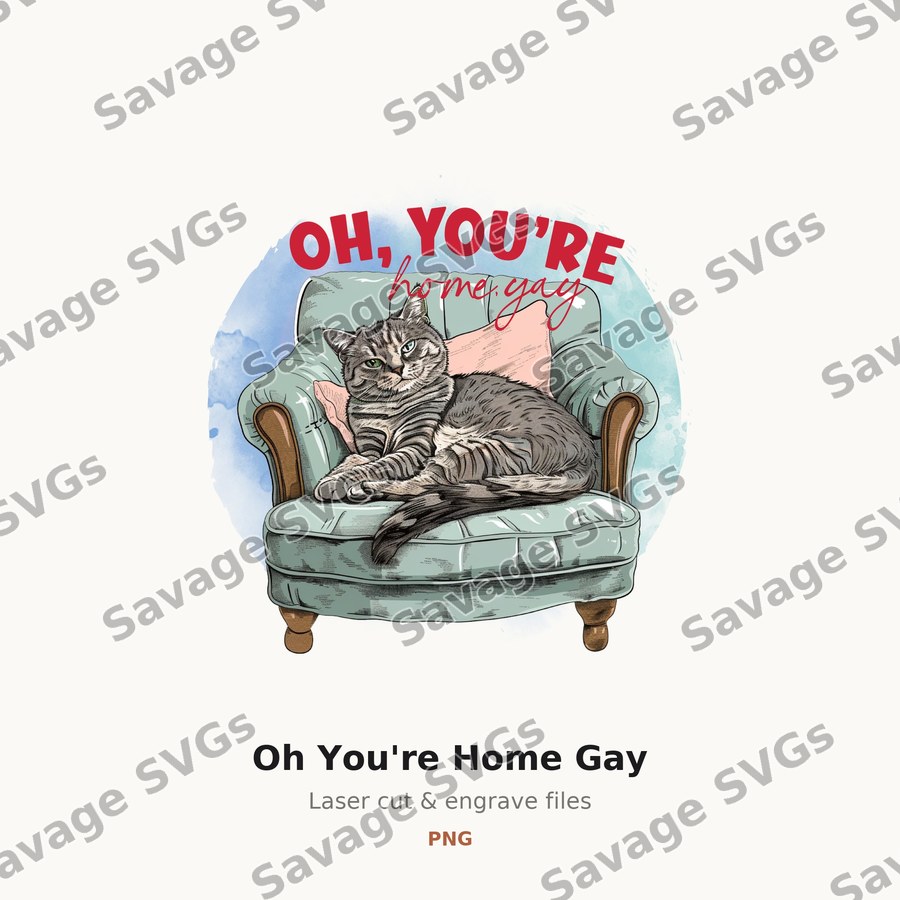 Oh You're Home Gay