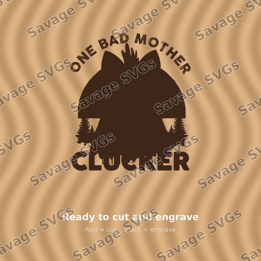 One Bad Mother Clucker