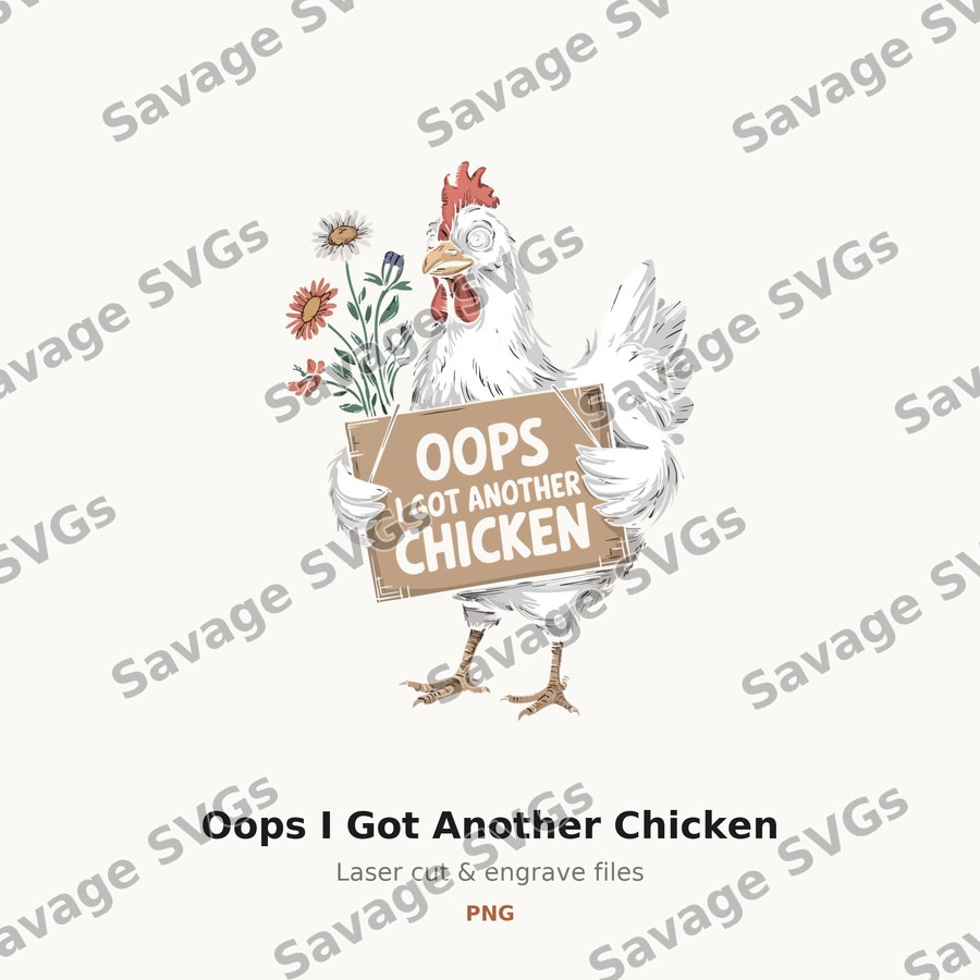 Oops I Got Another Chicken