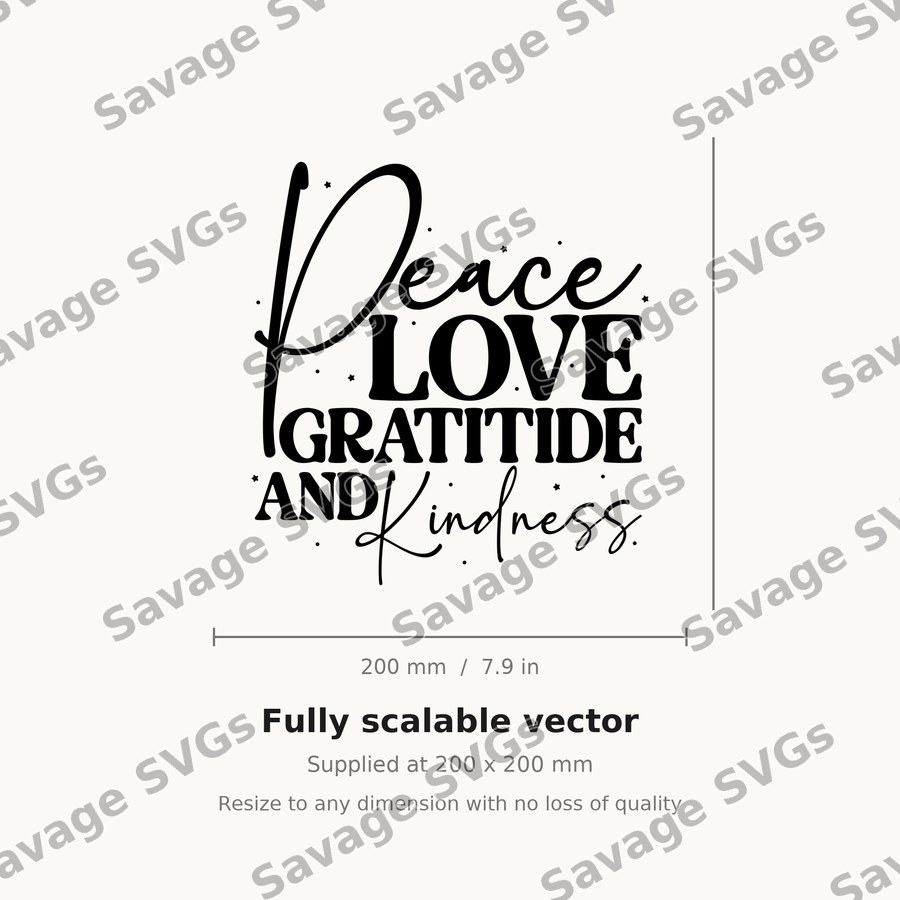 Peace Love Gratitude Kindness