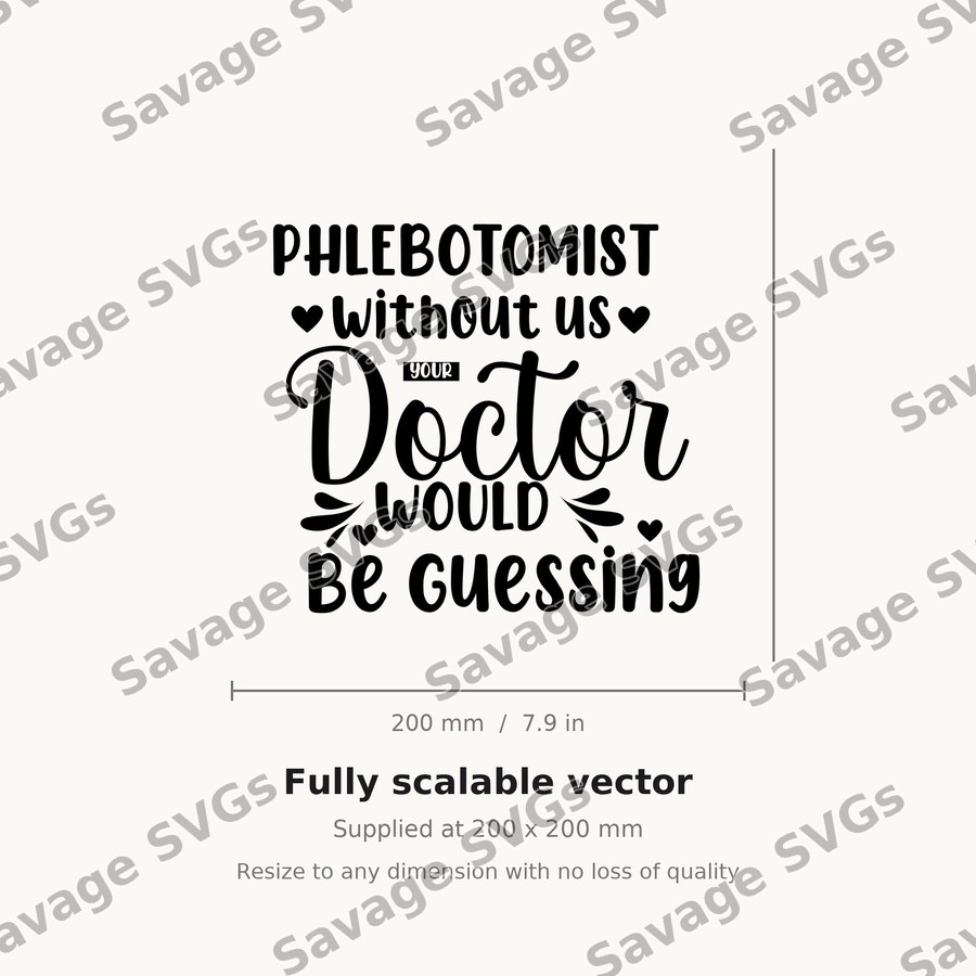 Phlebotomist Without Us Doctor Would Be Guessing