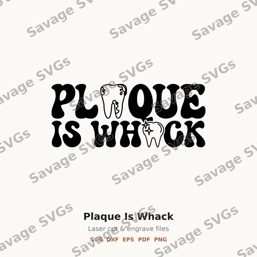 Plaque Is Whack