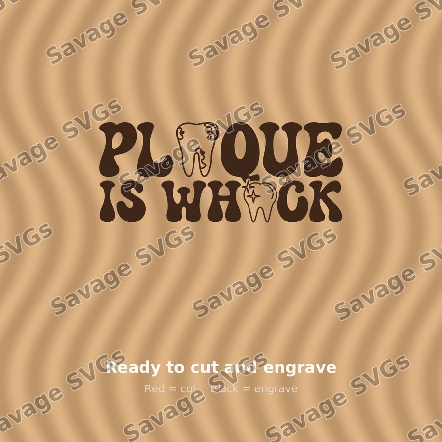 Plaque Is Whack