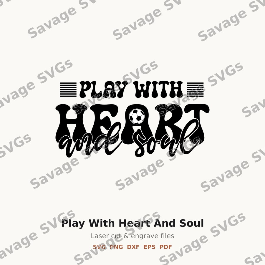Play With Heart And Soul