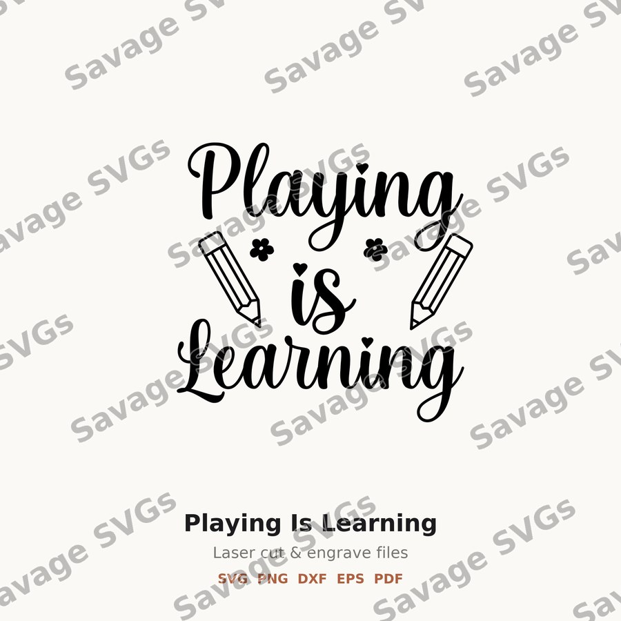 Playing Is Learning