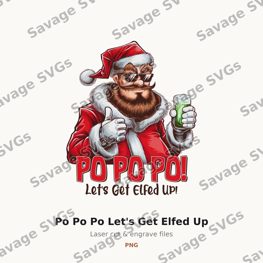 Po Po Po Let's Get Elfed Up